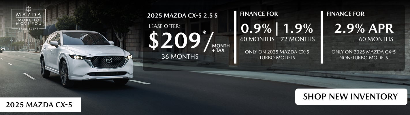 Finance 0.9% for up to 60 months or 1.9% for up to 72 months on any new 2025 Mazda CX-5 Turbo models only. Finance 2.9% for up to 72 months on any new 2025 Mazda CX-5 non-turbo models only. Or, Lease offers are 36 months, 10k miles. Requires 15% of MSRP as a down payment. The advertised price excludes a $999.00 Dealer Document Processing Fee, and a $399.87 Electronic Filing Fee; these charges represent costs and profit to the dealer for items such as inspecting, cleaning and adjusting vehicles, and preparing documents related to the sale. Just Add Tax, Tag, Title/Registration and other government required charges. Vehicles which are registered outside the state of Florida will incur a $495.00 fee to cover additional costs of titling, registration, administrative resources and document shipping. This fee also represents costs and profit to the dealer for items such as inspecting, cleaning and adjusting vehicles, and preparing documents related to the sale. Must finance through the preferred lender. See dealer for complete details. Offer expires 11.30.2025.
