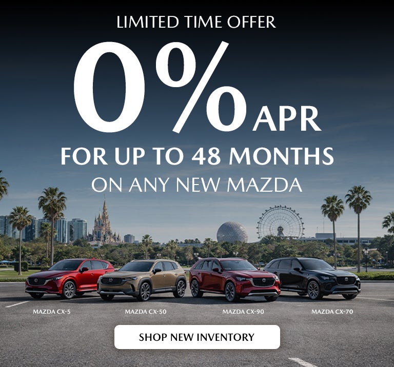 Limited Time: 0% APR For up to 48 Months On Any New Mazda