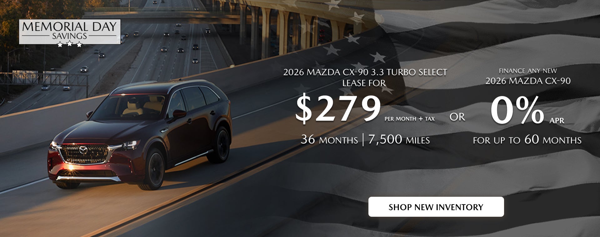 2026 Mazda CX-90 $279/month + tax 36 mos. 1.9% APR 36 mos.