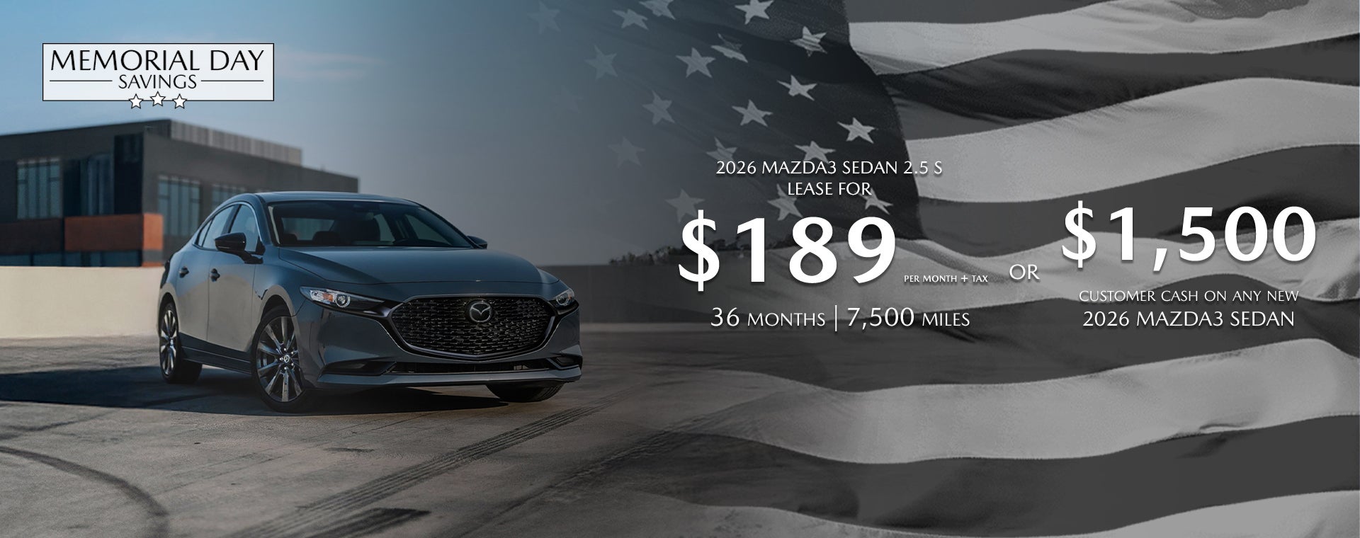 2026 MAZDA3 Sedan $189/month + tax 36 mos. 1.9% APR 36 mos.