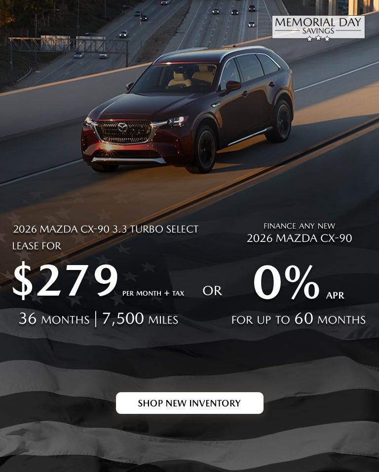 2026 Mazda CX-90 $279/month + tax 36 mos. 1.9% APR 36 mos.