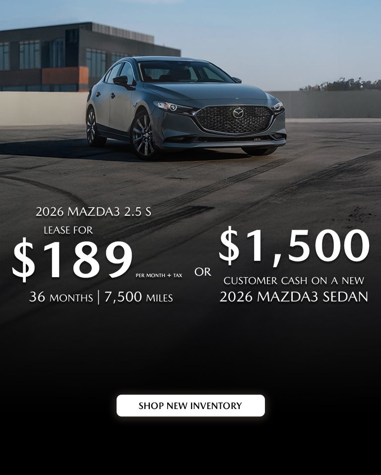 2026 MAZDA3 Sedan $189/month + tax 36 mos. 1.9% APR 36 mos.