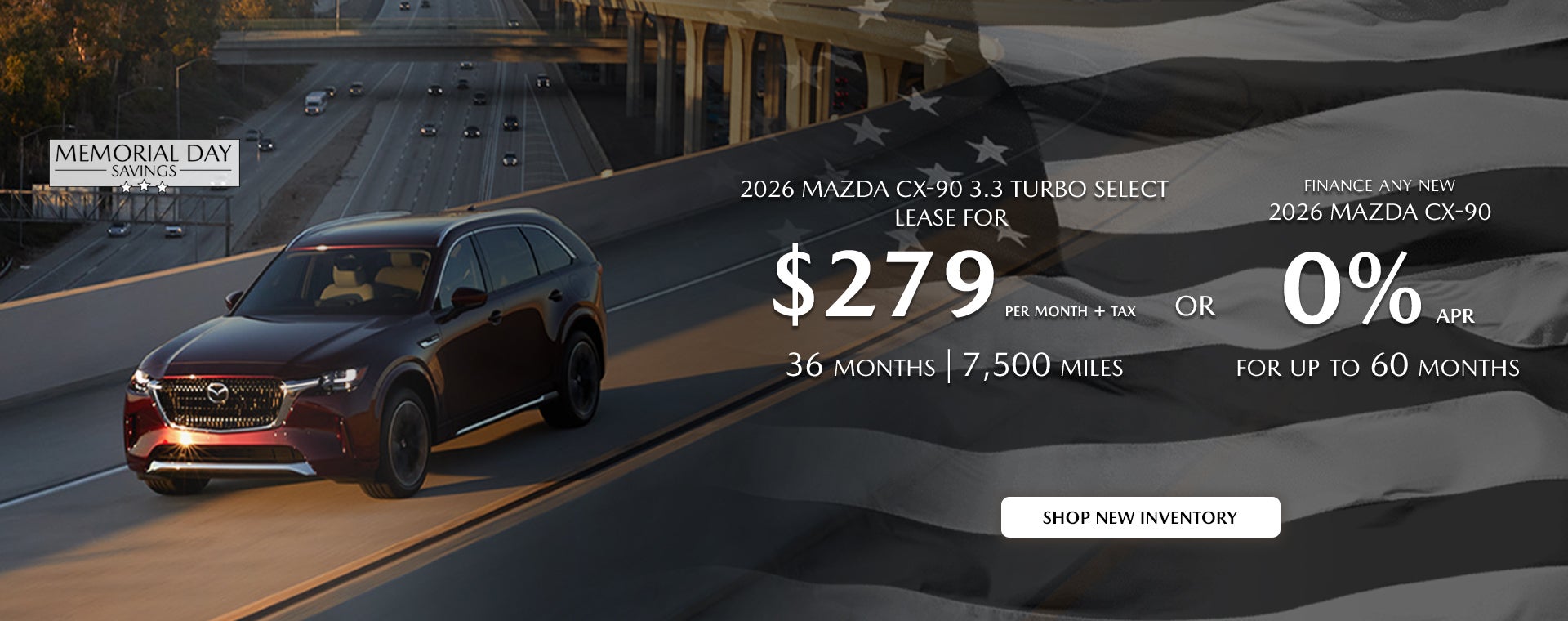 2026 Mazda CX-90 $279/month + tax 36 mos. 1.9% APR 36 mos.