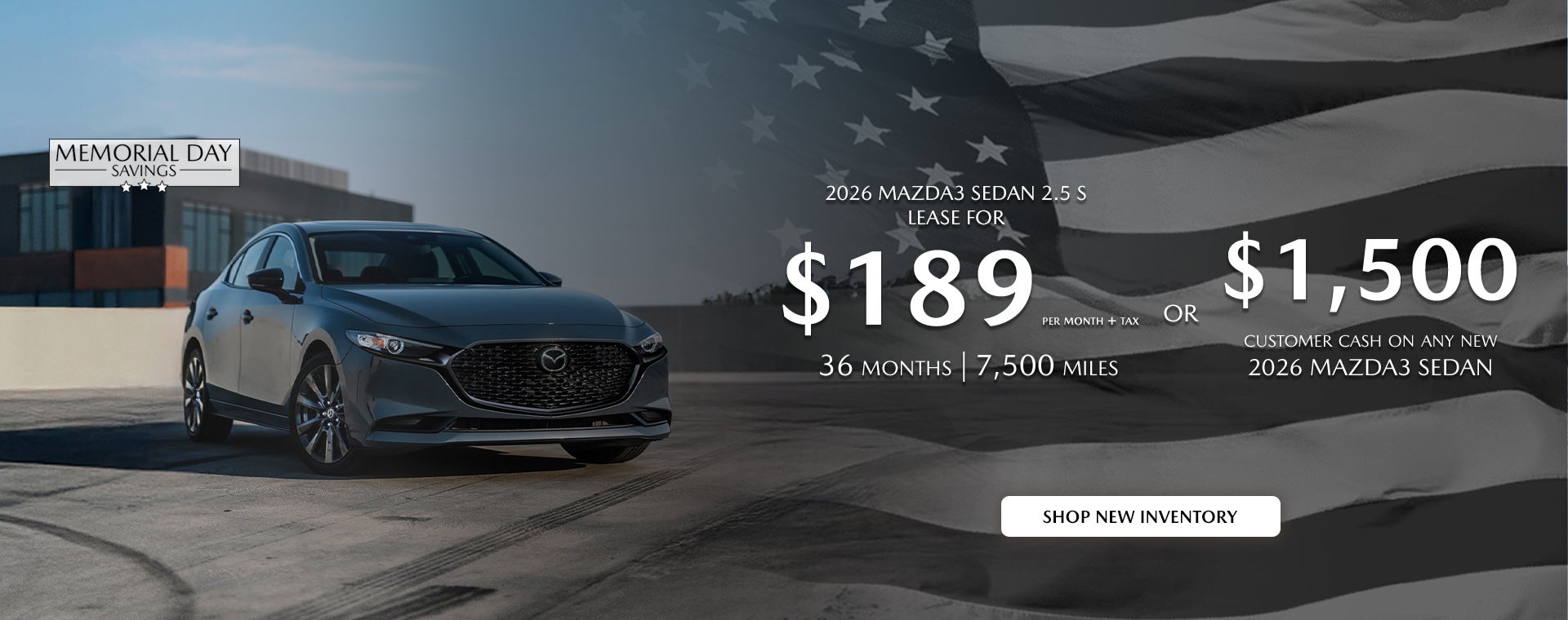 2026 MAZDA3 Sedan $189/month + tax 36 mos. 1.9% APR 36 mos.
