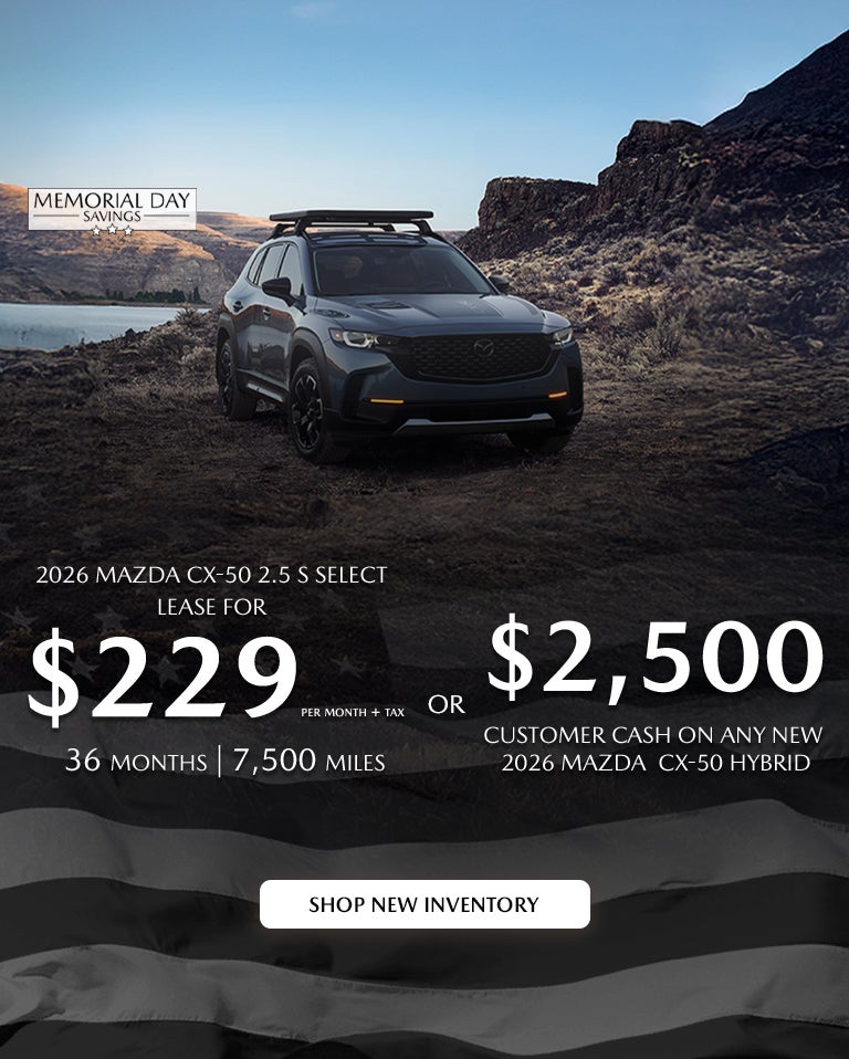 2026 Mazda CX-50 $229/month + tax 36 mos. 1.9% APR 36 mos.