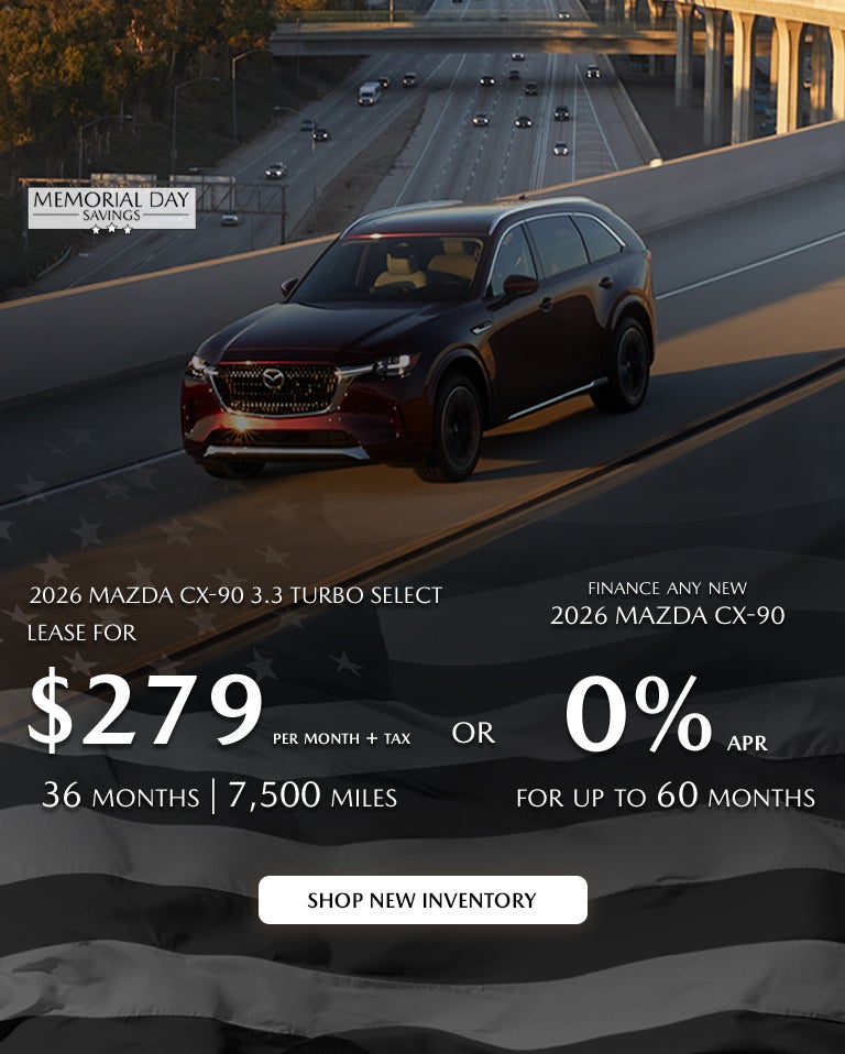 2026 Mazda CX-90 $279/month + tax 36 mos. 1.9% APR 36 mos.