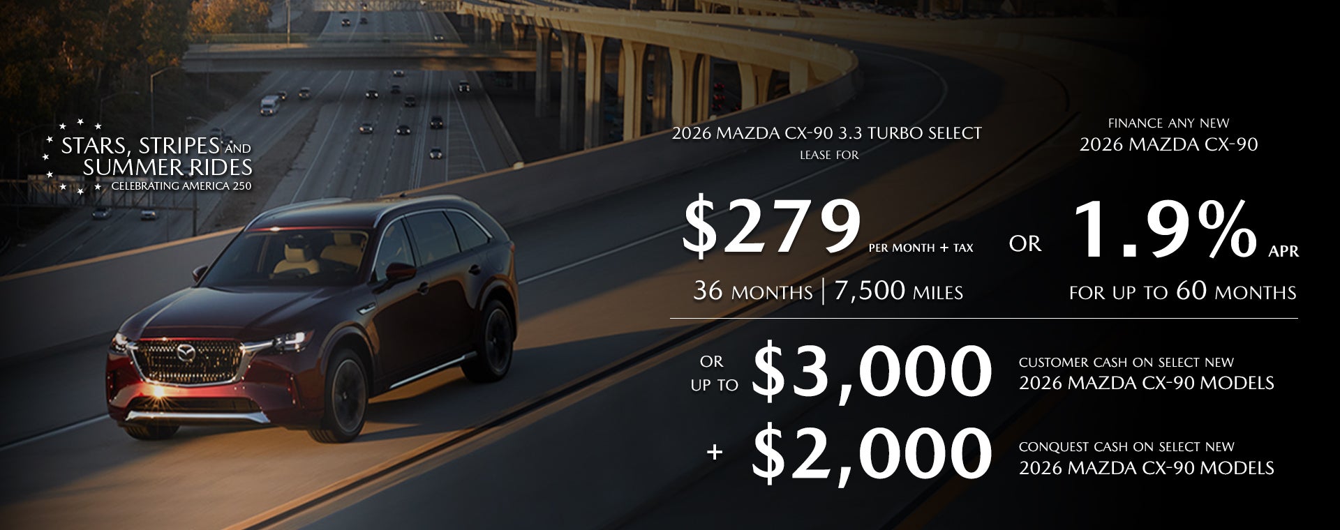 2026 Mazda CX-90 $279/month + tax 36 mos. 1.9% APR 36 mos.