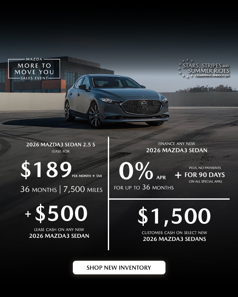 2026 MAZDA3 Sedan $189/month + tax 36 mos. 1.9% APR 36 mos.