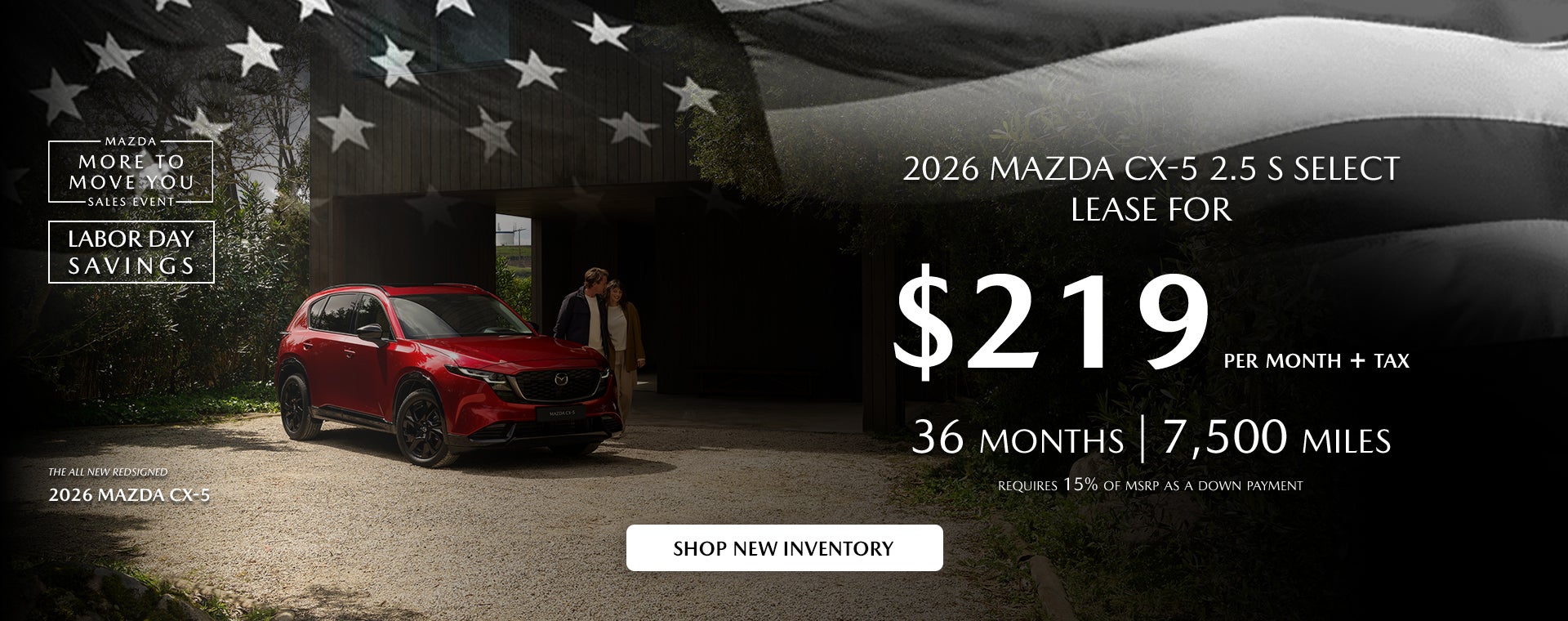 2026 Mazda CX-5 $219/month + tax 36 months.