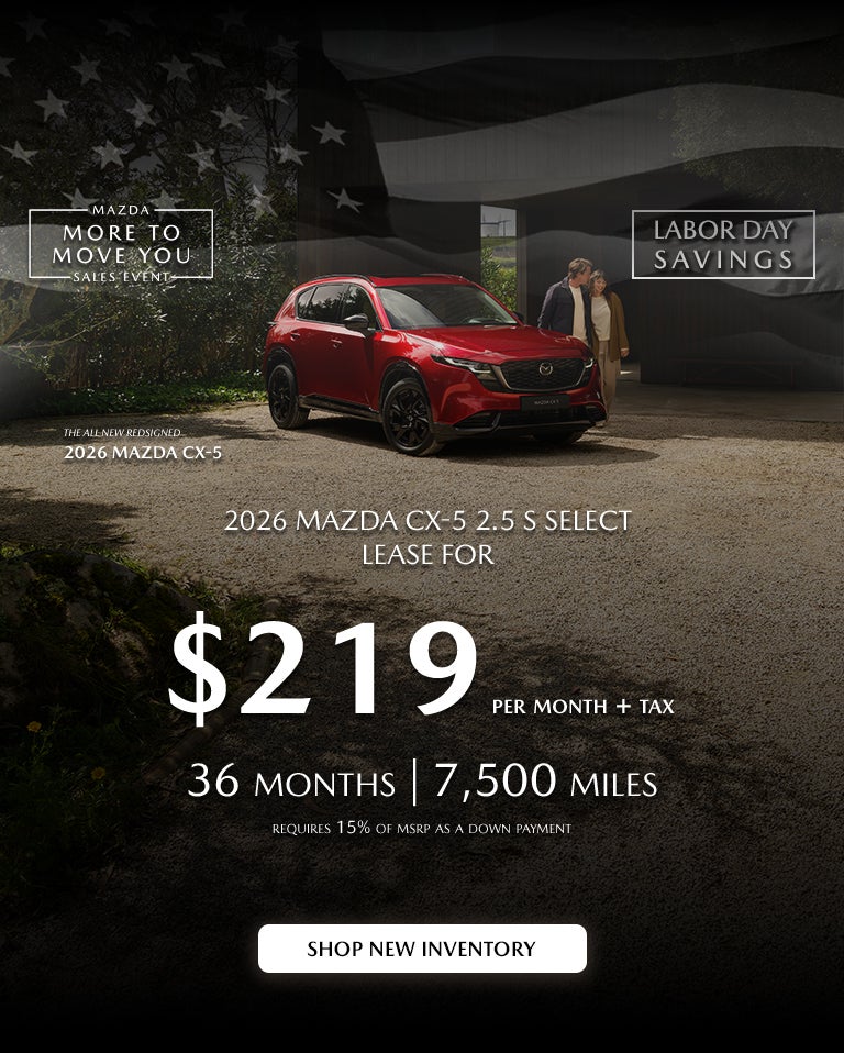 2026 Mazda CX-5 $219/month + tax 36 months.