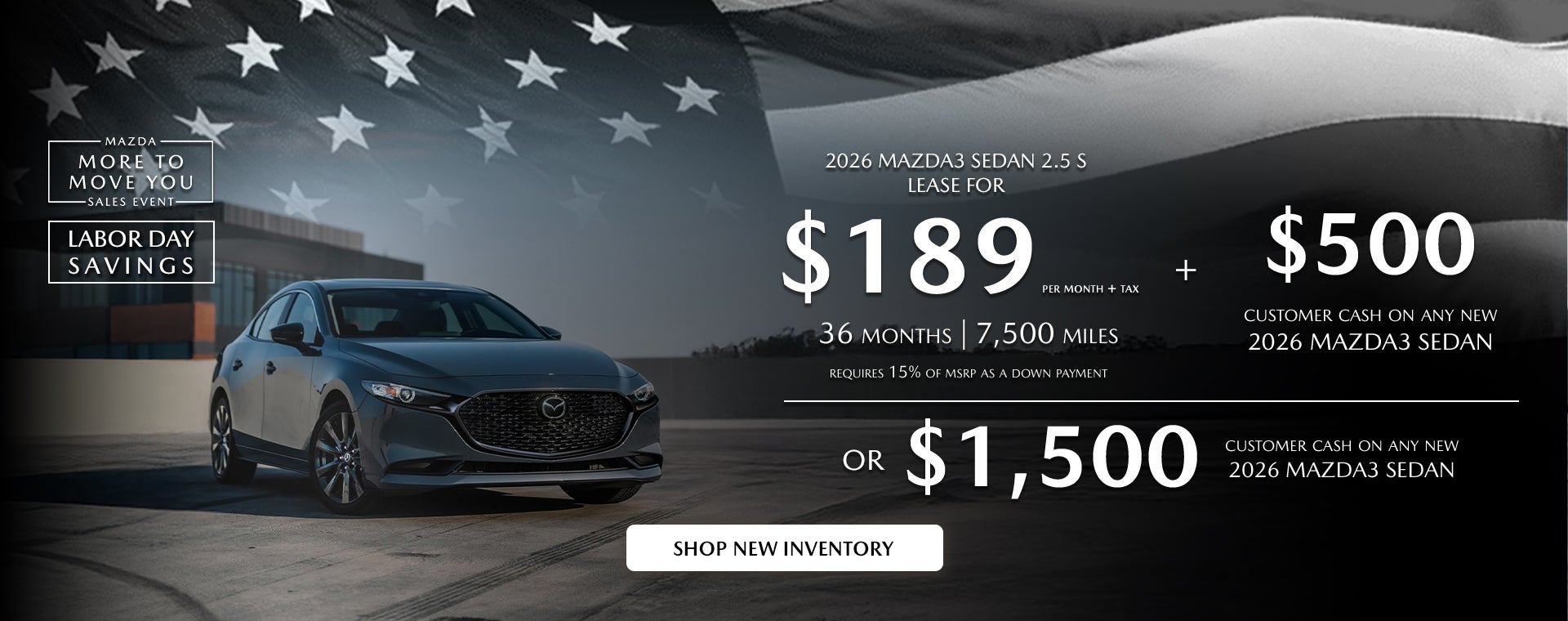 2026 MAZDA3 Sedan $189/month + tax 36 mos. 1.9% APR 36 mos.