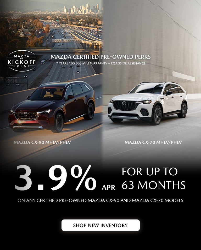 Mazda CPO - 2.9% APR on any Mazda CX-90 or Mazda CX-70.