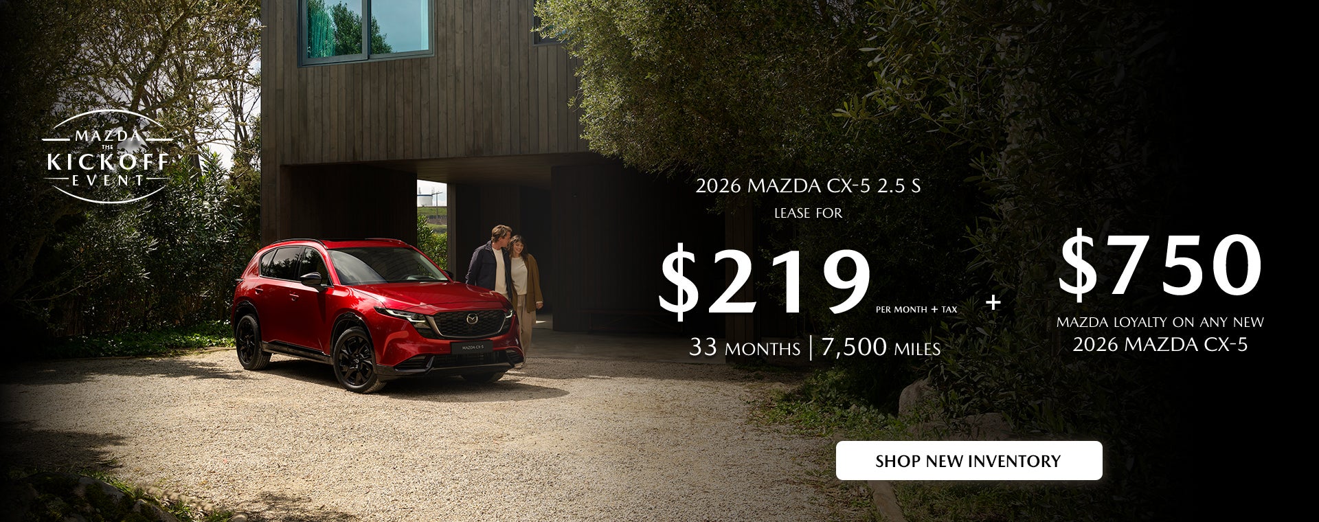 2026 Mazda CX-5 $219/month + tax 36 months.