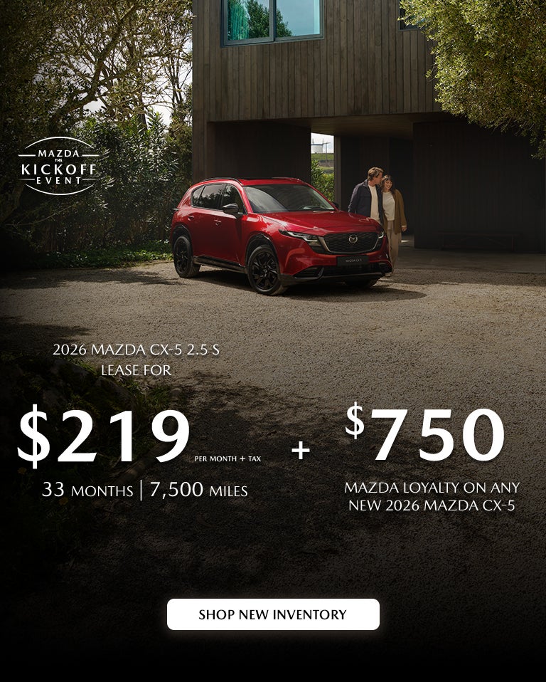 2026 Mazda CX-5 $219/month + tax 36 months.