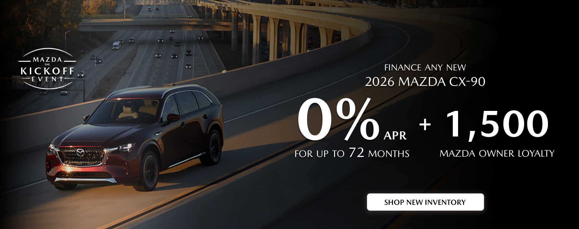 2026 Mazda CX-90 $279/month + tax 36 mos. 1.9% APR 36 mos.