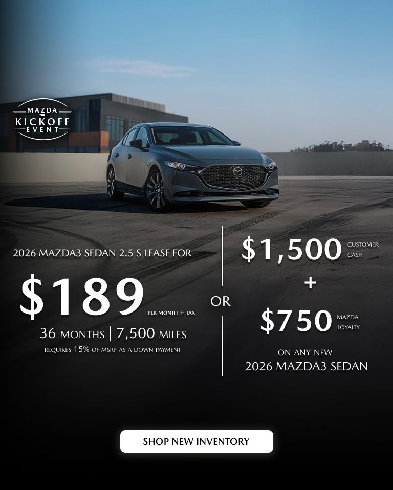 2026 MAZDA3 Sedan $189/month + tax 36 mos. 1.9% APR 36 mos.