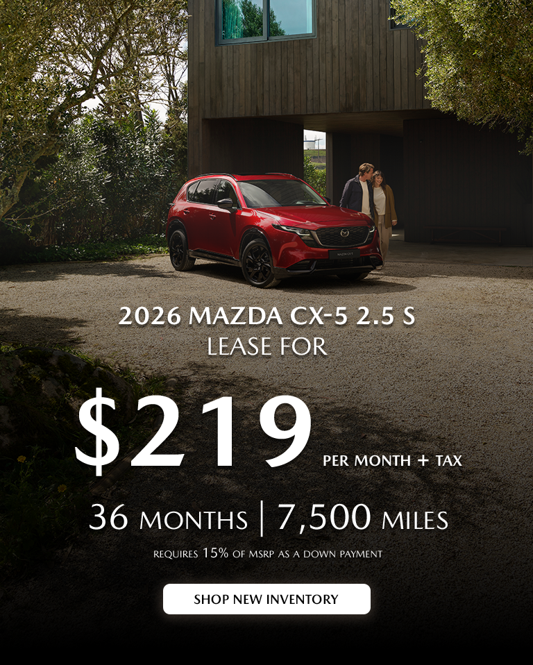2026 Mazda CX-5 $219/month + tax 36 months.