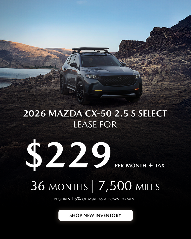 2026 Mazda CX-50 $229/month + tax 36 months.