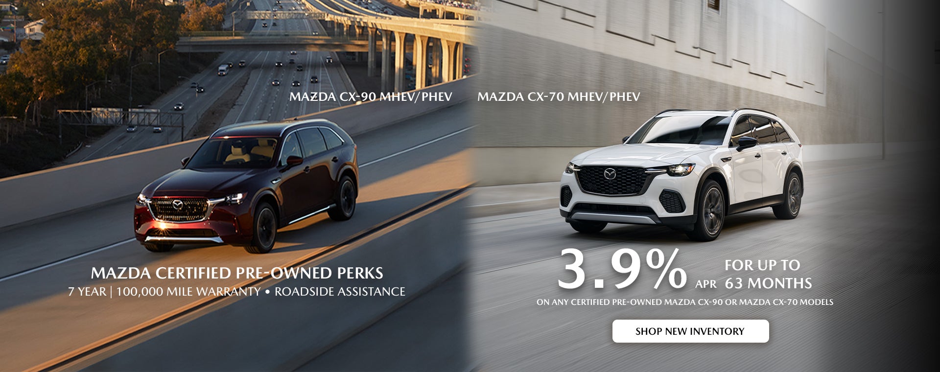 Mazda CPO - 3.9% APR on any Mazda CX-90 or Mazda CX-70.