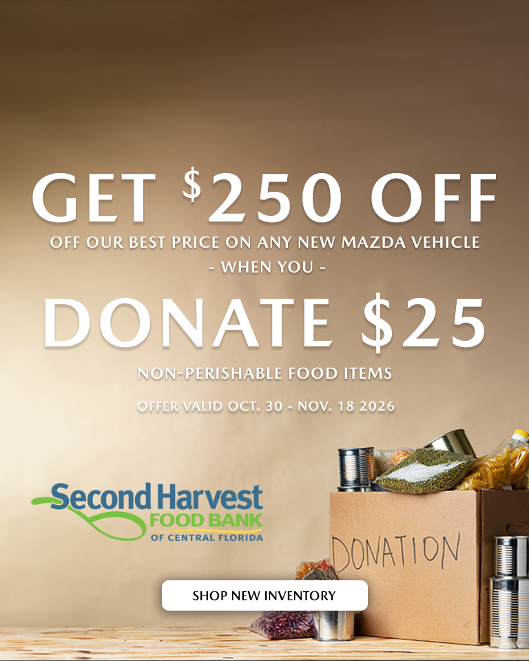 Get $250 off any new Mazda when you donate $25